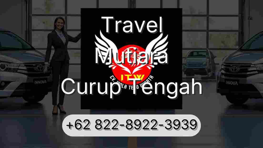 Travel Mutiara Curup Tengah