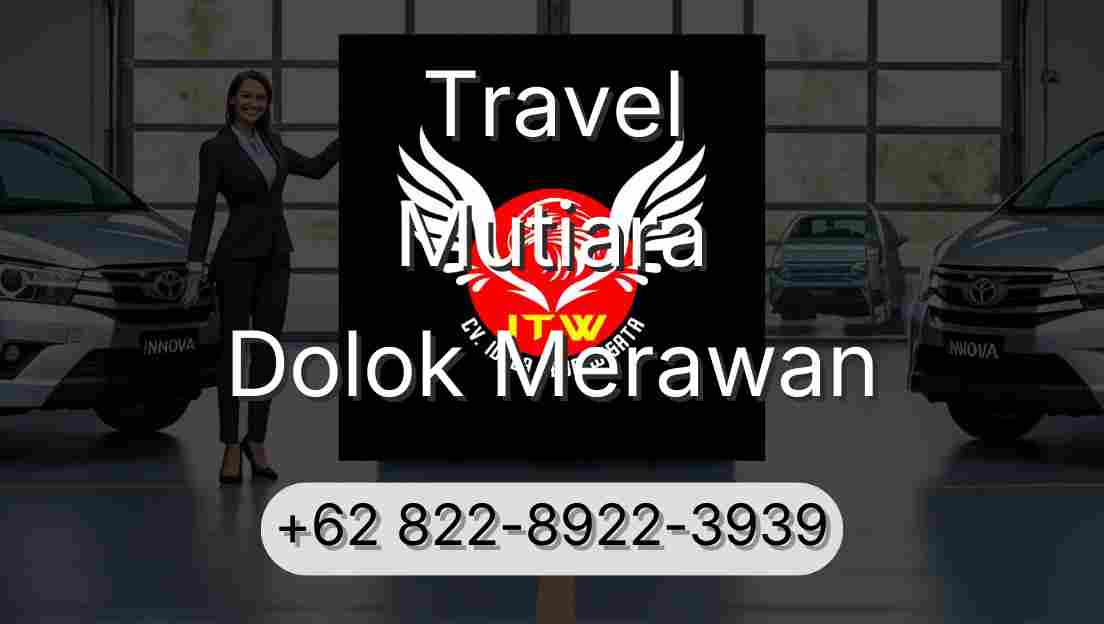 Travel Mutiara Dolok Merawan