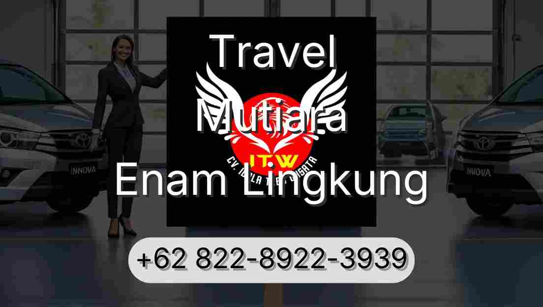 Travel Mutiara Enam Lingkung