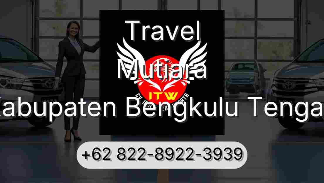 Travel Mutiara Kabupaten Bengkulu Tengah