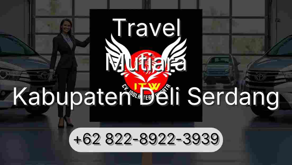 Travel Mutiara Kabupaten Deli Serdang