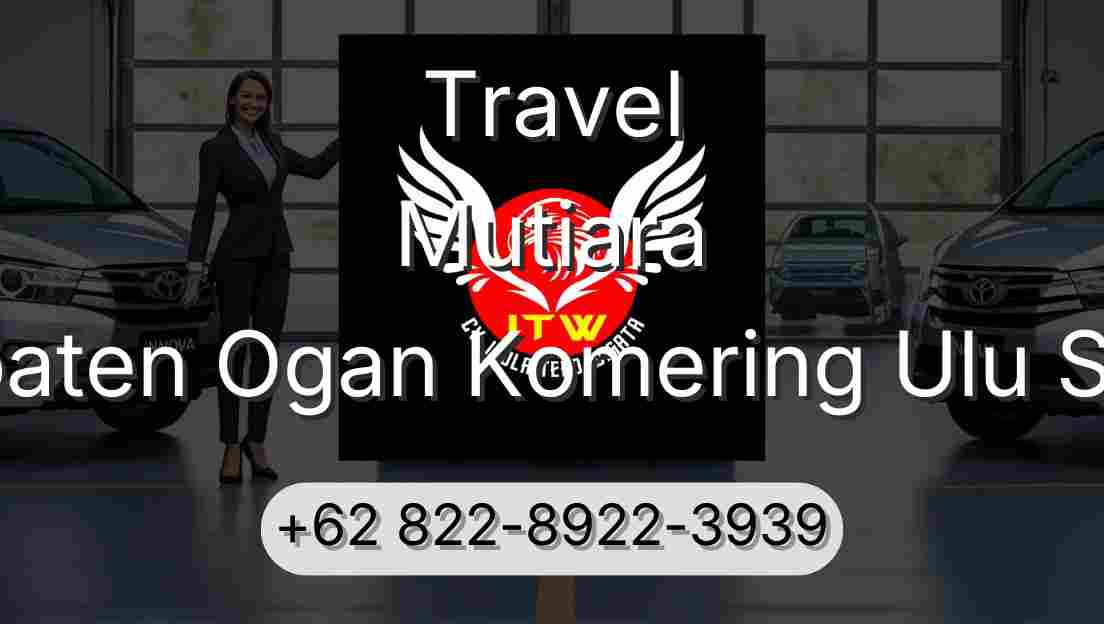Travel Mutiara Kabupaten Ogan Komering Ulu Selatan