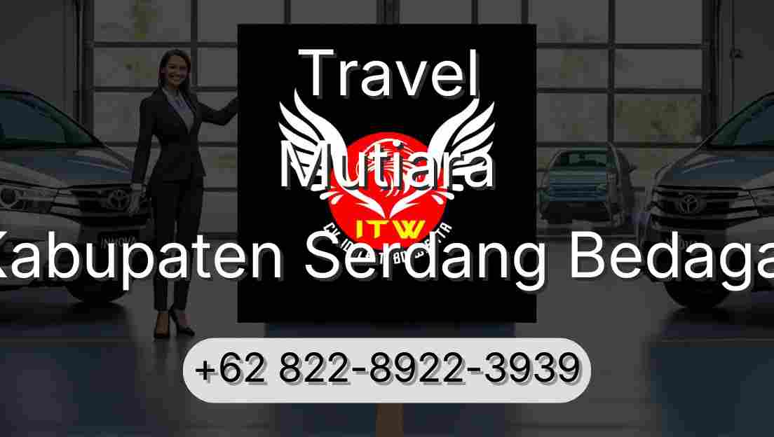 Travel Mutiara Kabupaten Serdang Bedagai