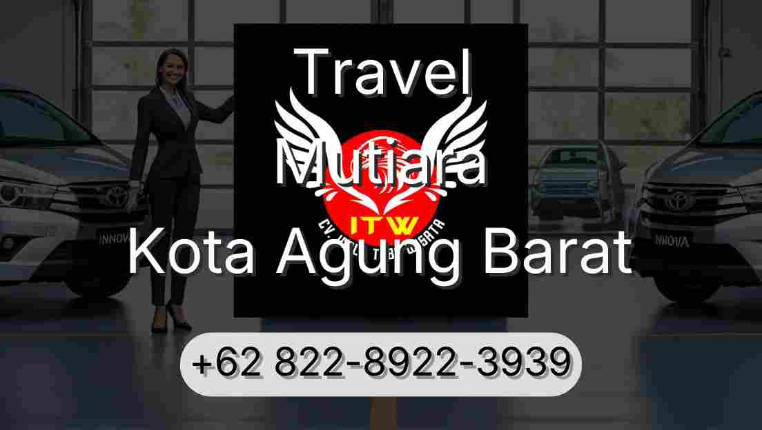 Travel Mutiara Kota Agung Barat