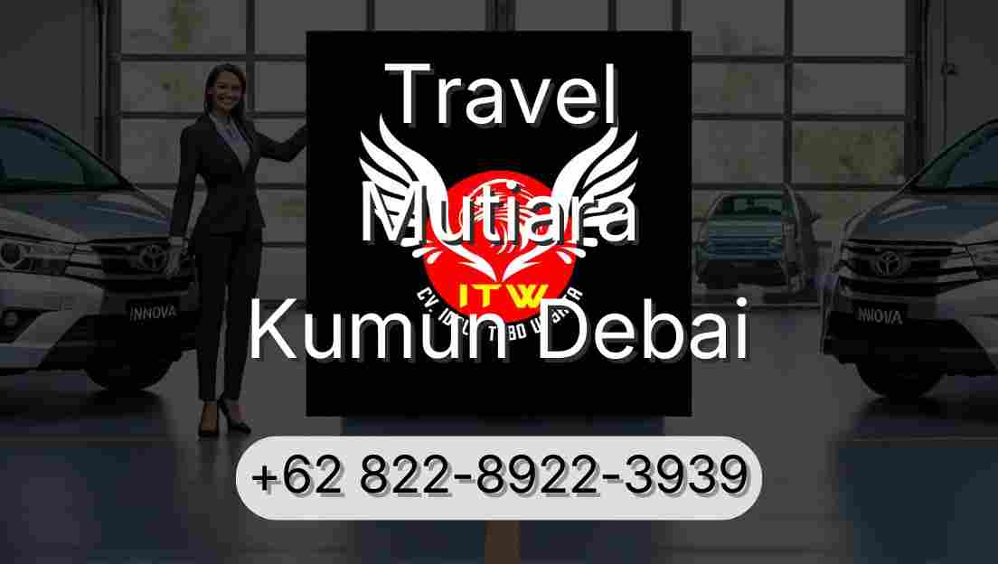Travel Mutiara Kumun Debai