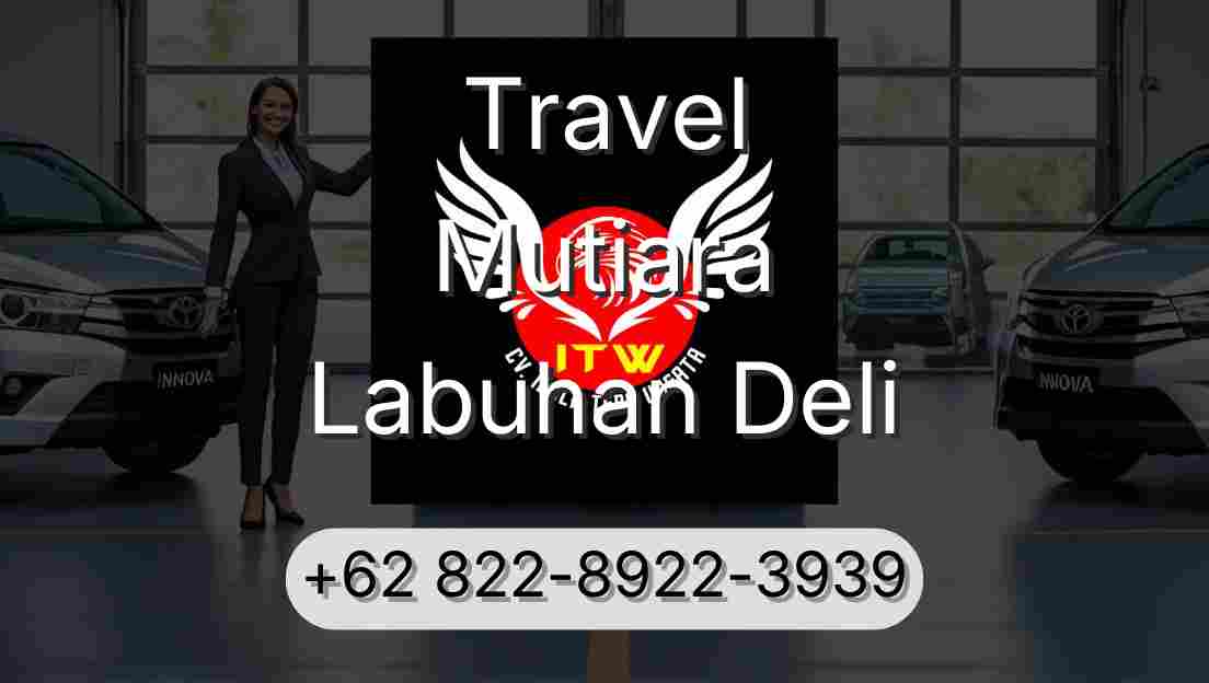 Travel Mutiara Labuhan Deli