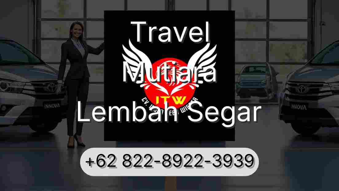 Travel Mutiara Lembah Segar