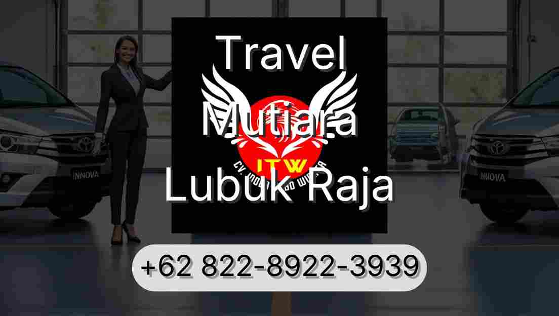 Travel Mutiara Lubuk Raja
