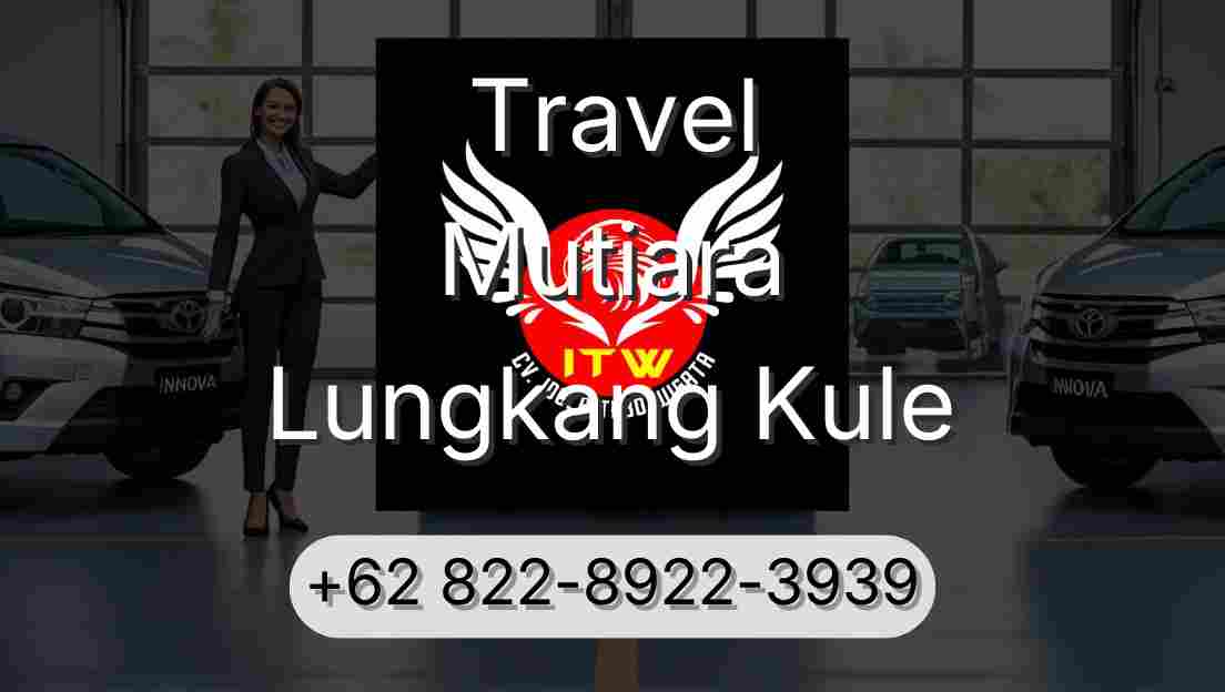 Travel Mutiara Lungkang Kule