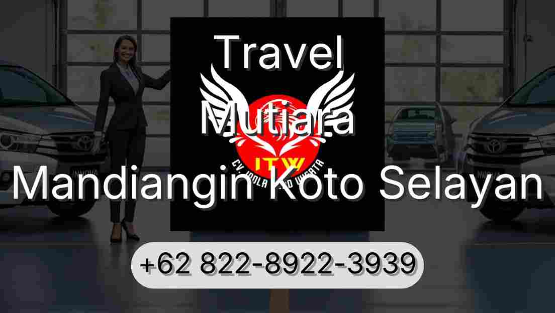 Travel Mutiara Mandiangin Koto Selayan