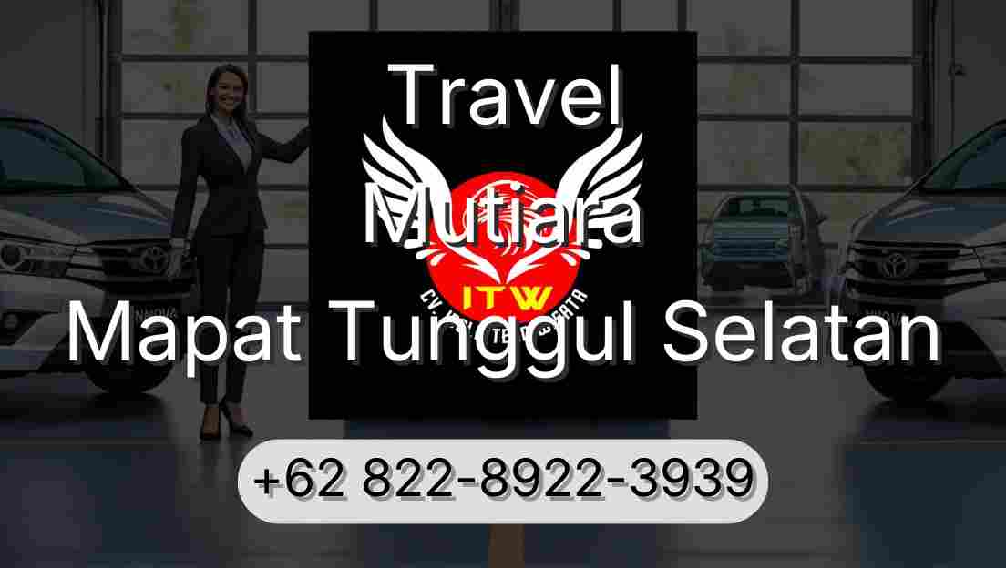 Travel Mutiara Mapat Tunggul Selatan