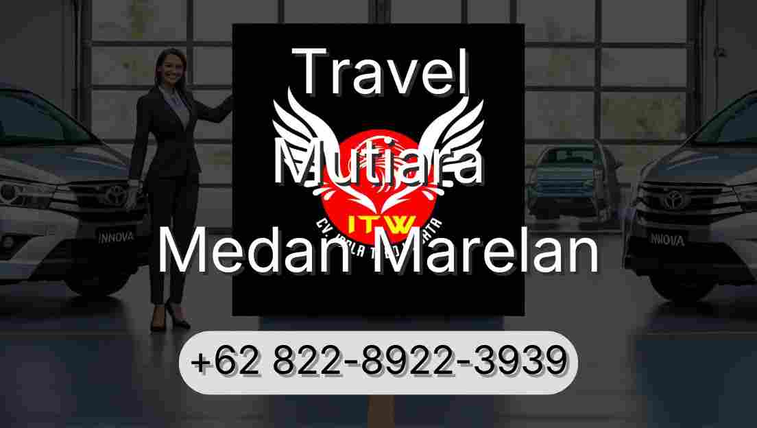 Travel Mutiara Medan Marelan