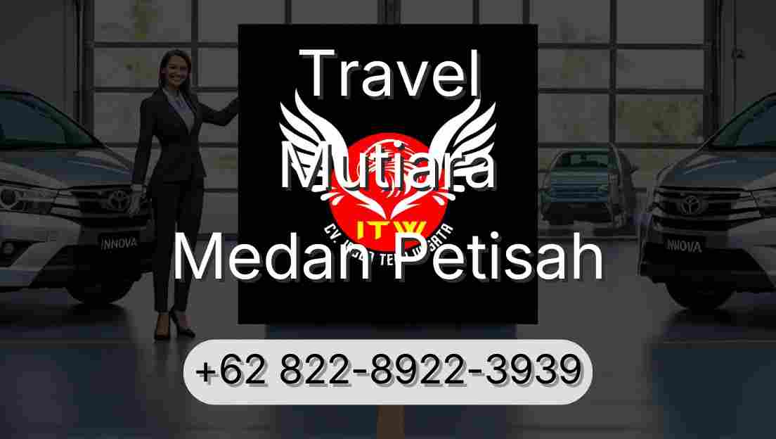 Travel Mutiara Medan Petisah
