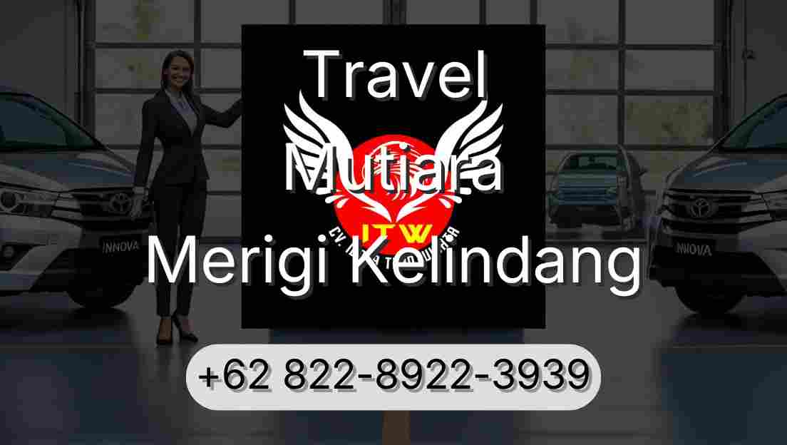 Travel Mutiara Merigi Kelindang