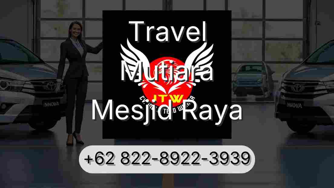 Travel Mutiara Mesjid Raya