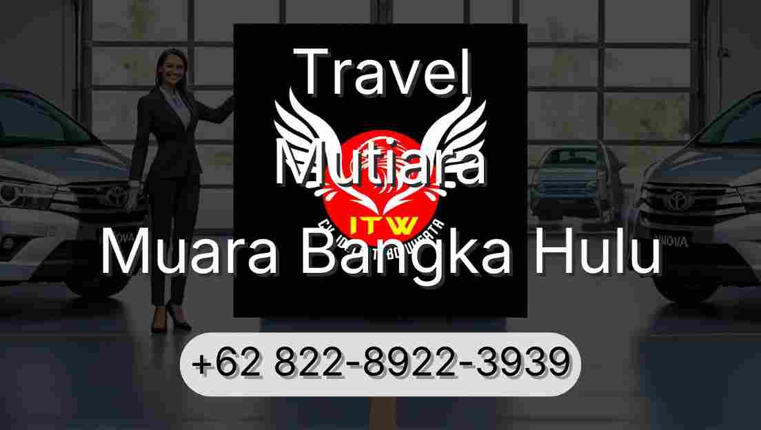 Travel Mutiara Muara Bangka Hulu