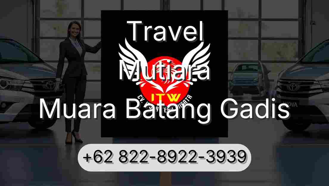 Travel Mutiara Muara Batang Gadis
