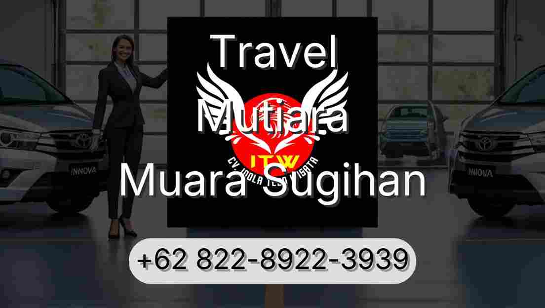 Travel Mutiara Muara Sugihan