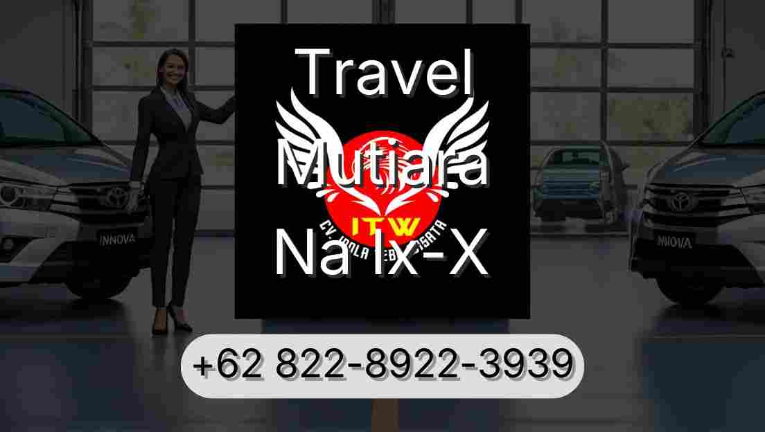Travel Mutiara Na Ix-X