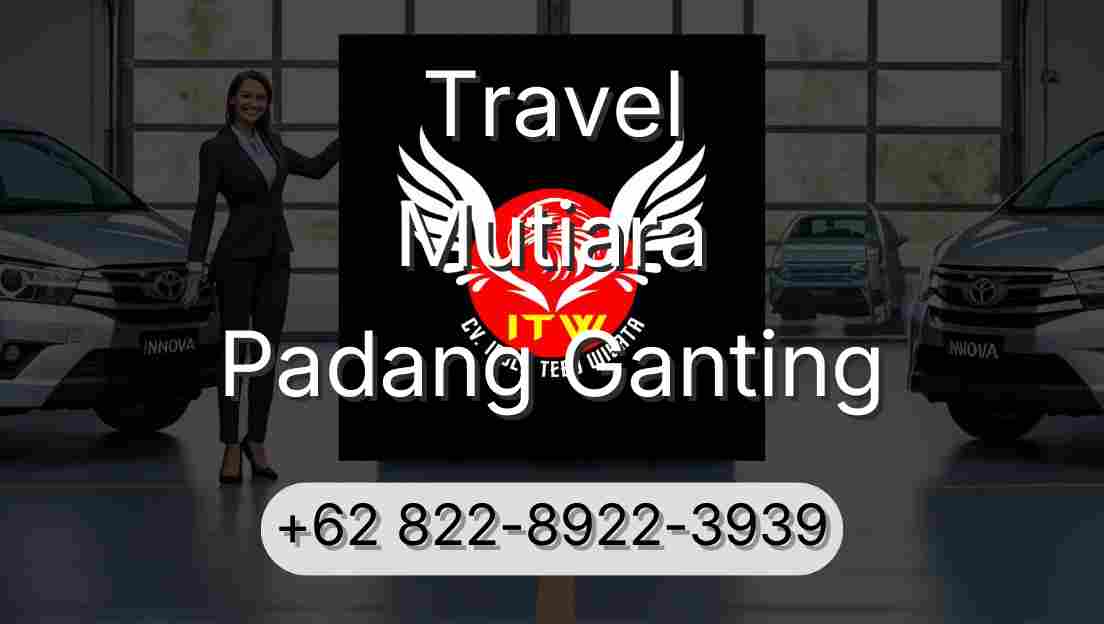Travel Mutiara Padang Ganting