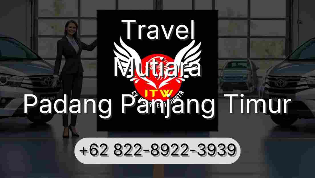 Travel Mutiara Padang Panjang Timur