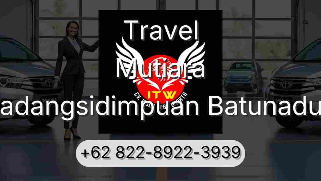 Travel Mutiara Padangsidimpuan Batunadua