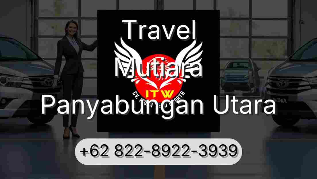 Travel Mutiara Panyabungan Utara
