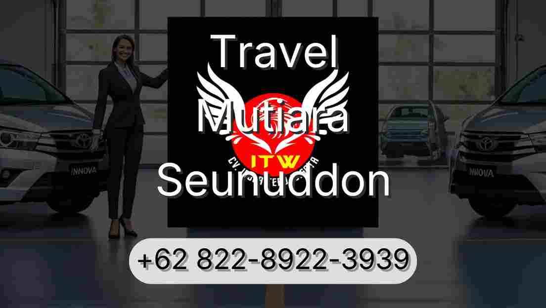 Travel Mutiara Seunuddon