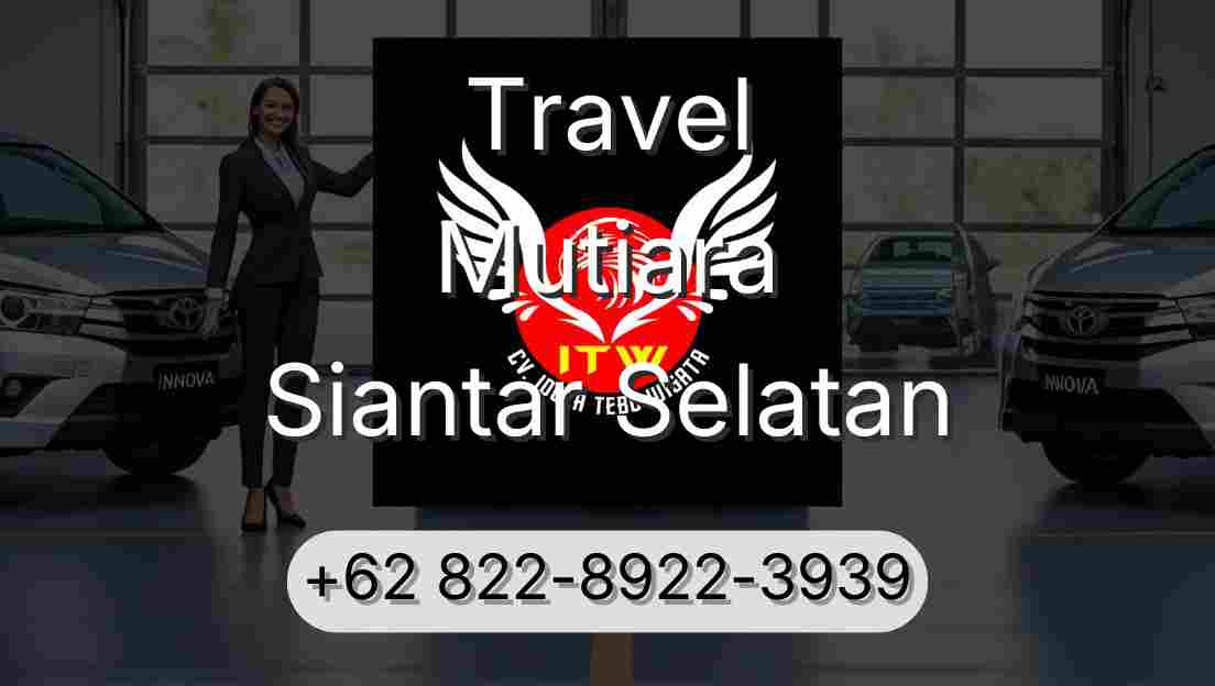 Travel Mutiara Siantar Selatan