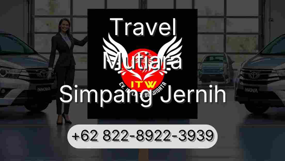 Travel Mutiara Simpang Jernih