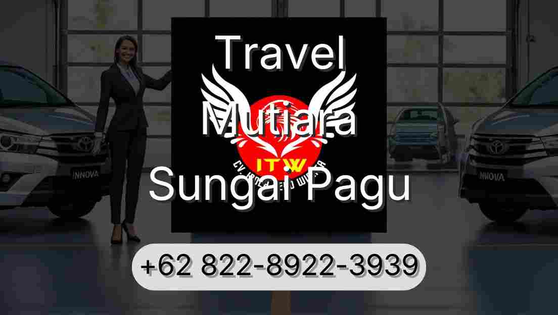 Travel Mutiara Sungai Pagu
