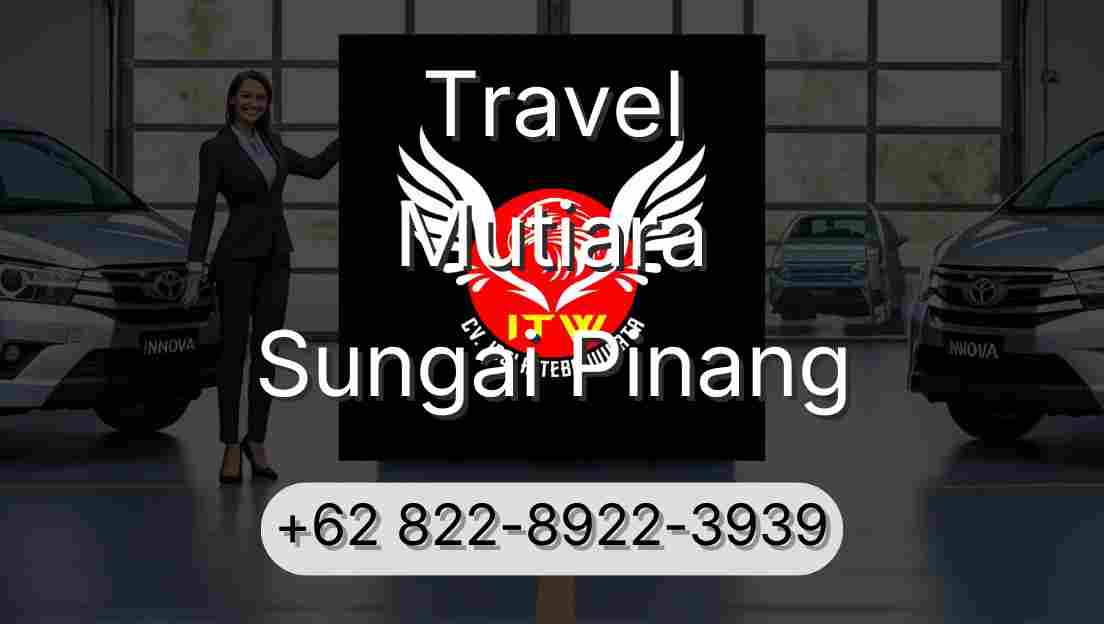 Travel Mutiara Sungai Pinang