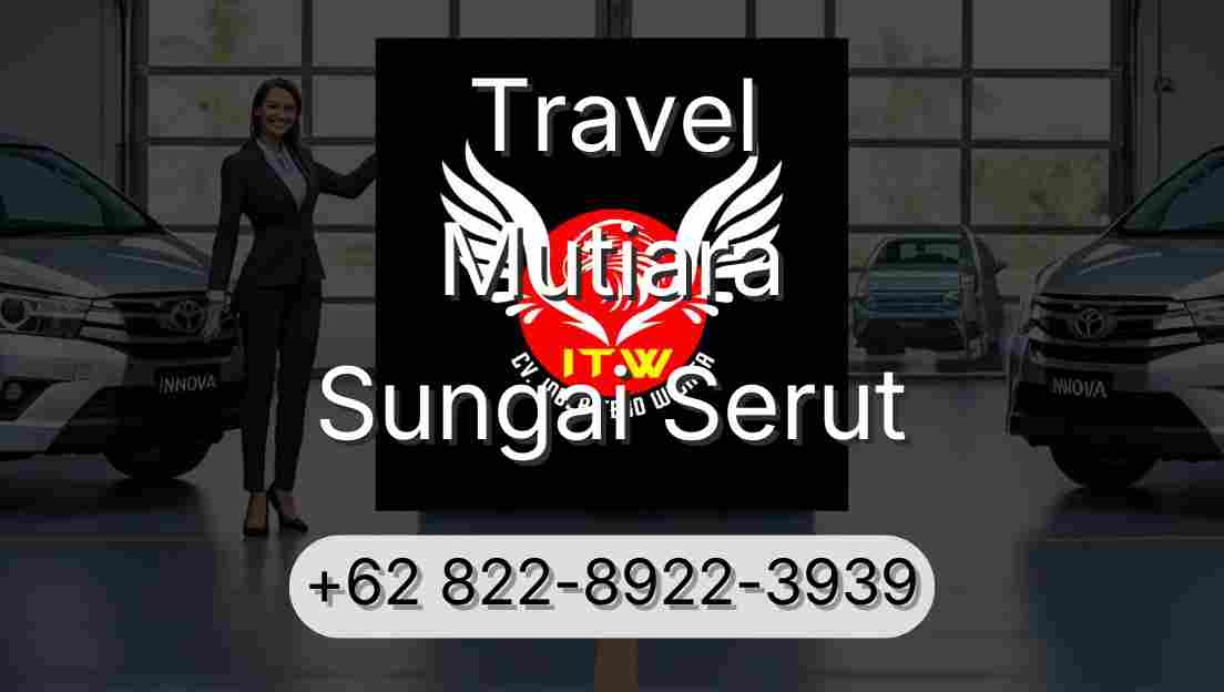 Travel Mutiara Sungai Serut