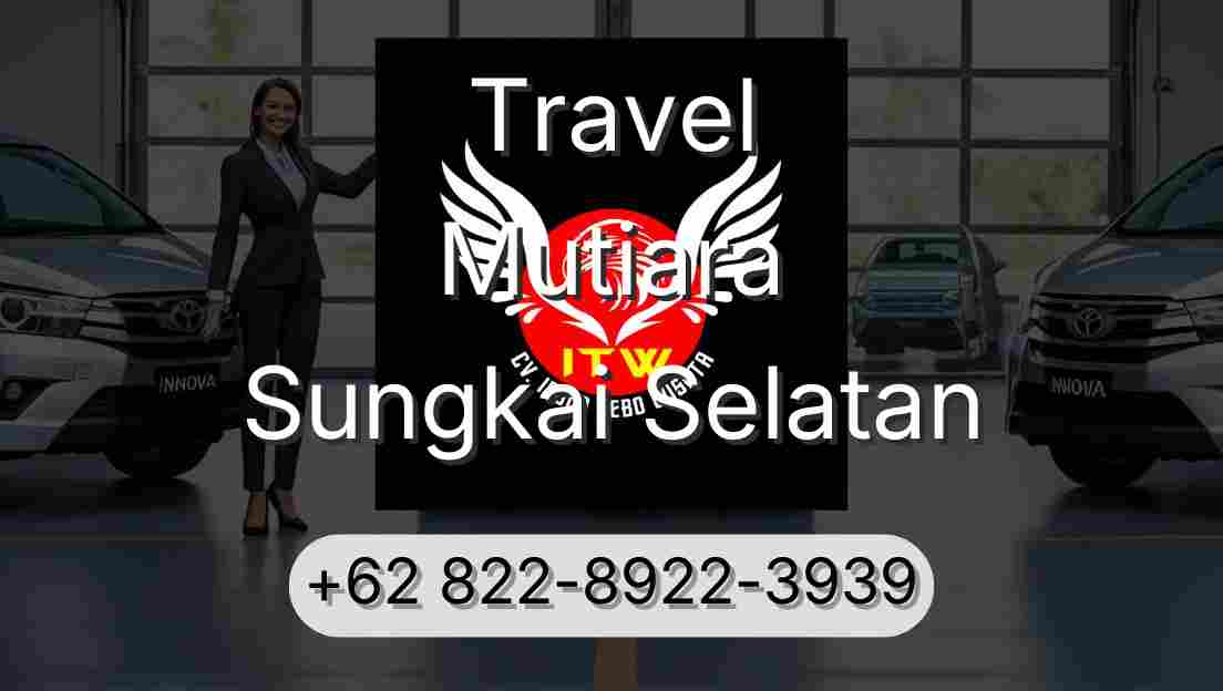 Travel Mutiara Sungkai Selatan