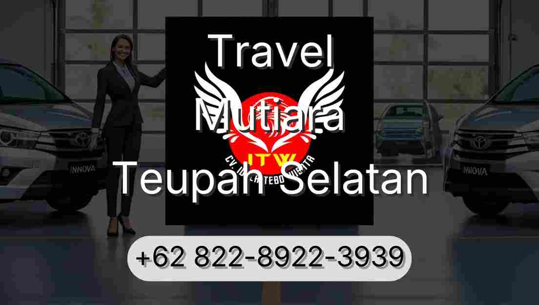 Travel Mutiara Teupah Selatan
