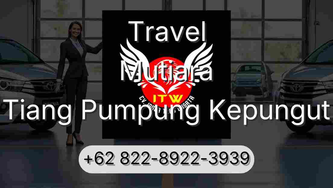 Travel Mutiara Tiang Pumpung Kepungut