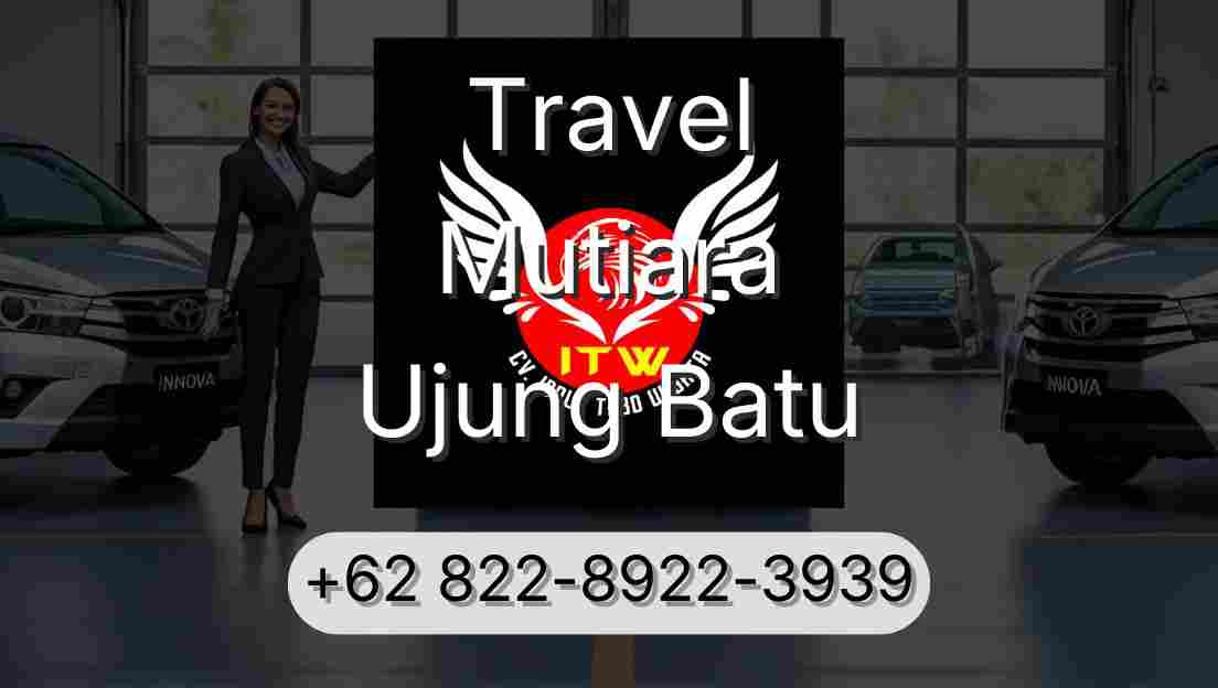 Travel Mutiara Ujung Batu