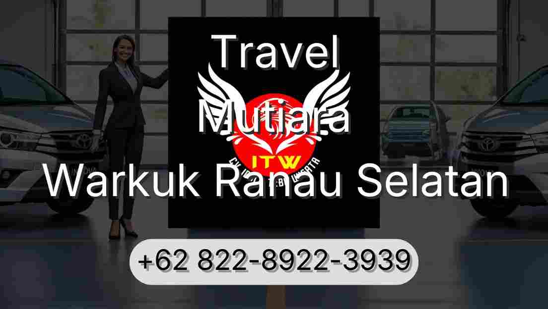 Travel Mutiara Warkuk Ranau Selatan