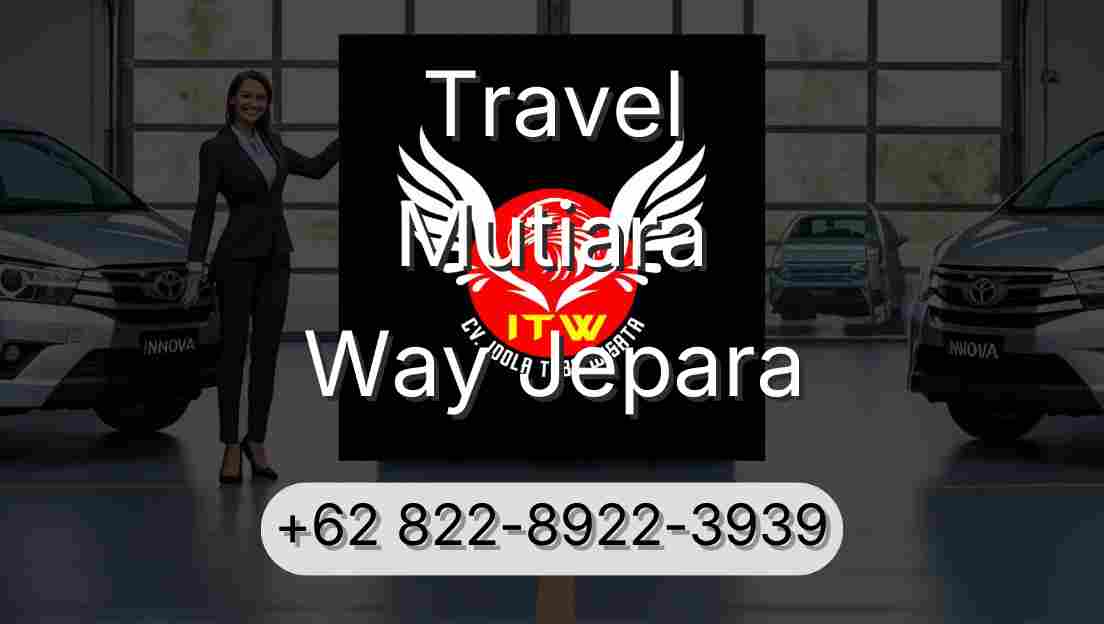 Travel Mutiara Way Jepara