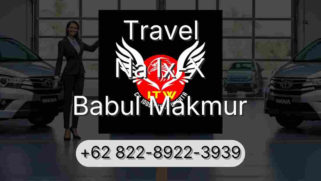 Travel Na Ix-X Babul Makmur