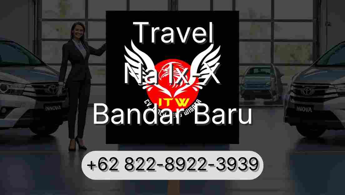 Travel Na Ix-X Bandar Baru