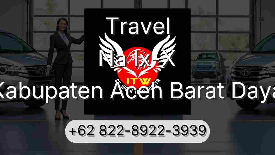 Travel Na Ix-X Kabupaten Aceh Barat Daya