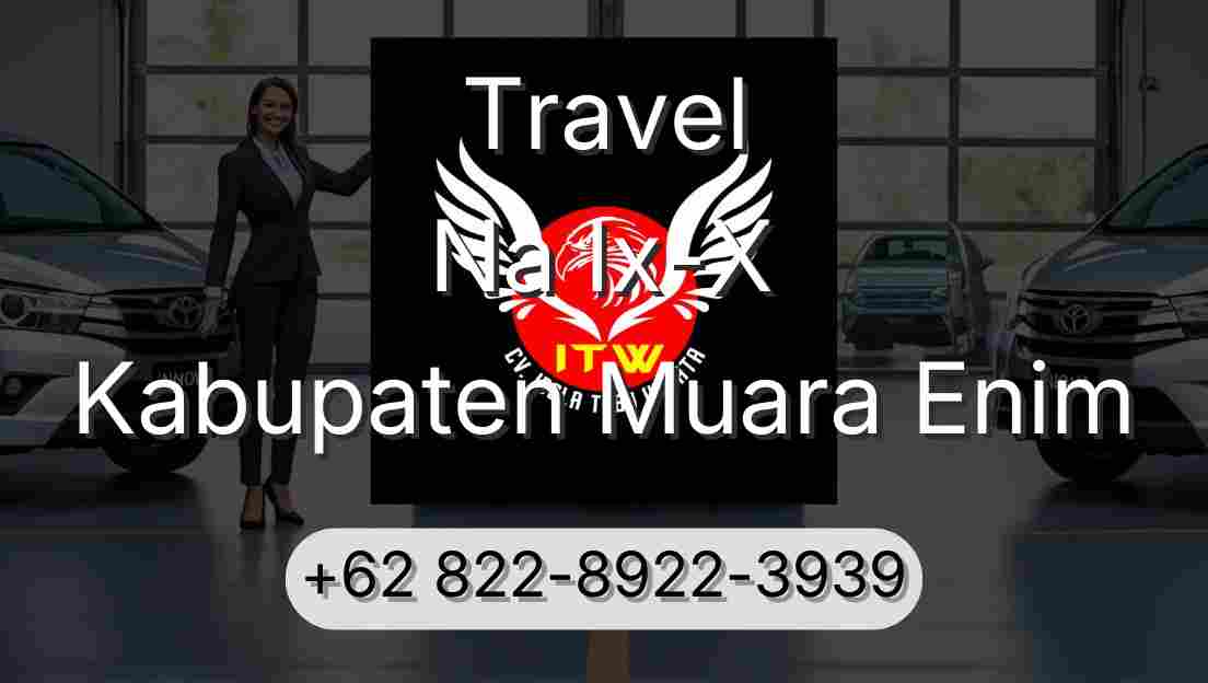 Travel Na Ix-X Kabupaten Muara Enim