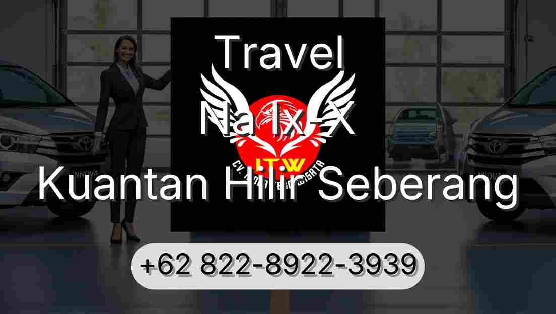 Travel Na Ix-X Kuantan Hilir Seberang