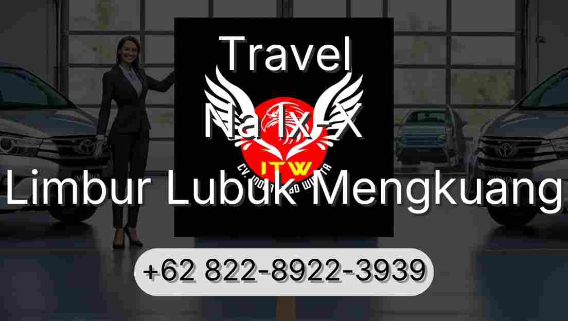 Travel Na Ix-X Limbur Lubuk Mengkuang