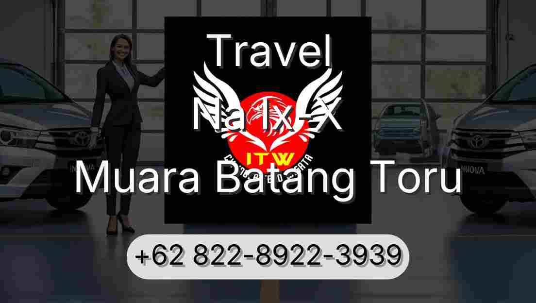 Travel Na Ix-X Muara Batang Toru