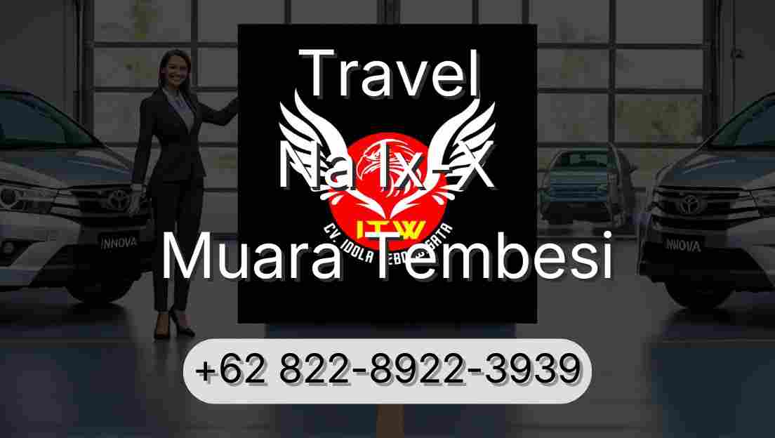 Travel Na Ix-X Muara Tembesi