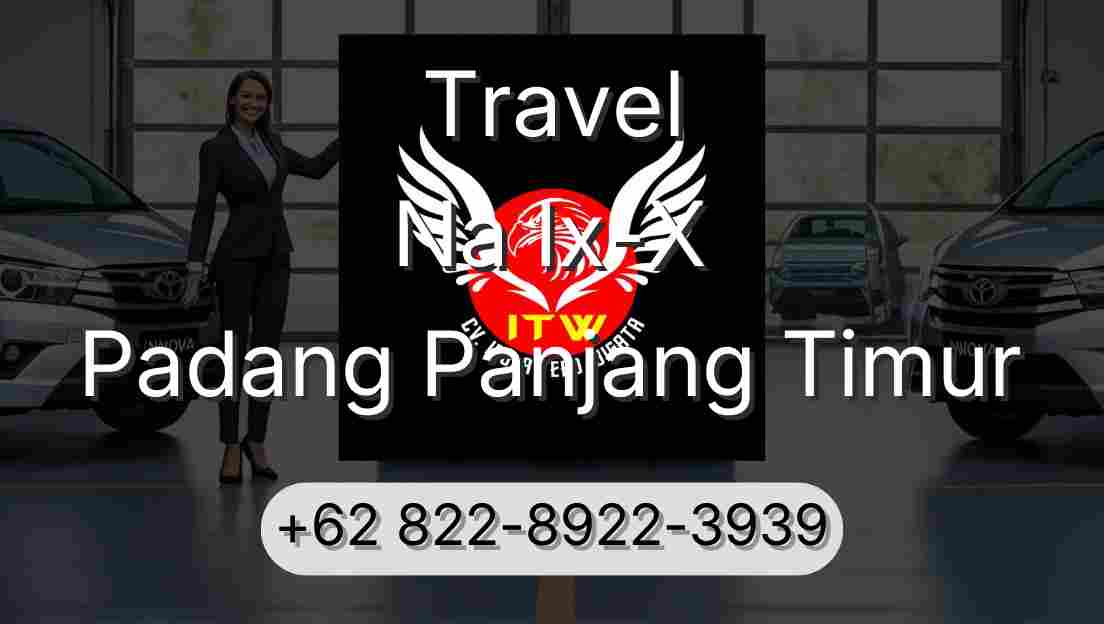 Travel Na Ix-X Padang Panjang Timur