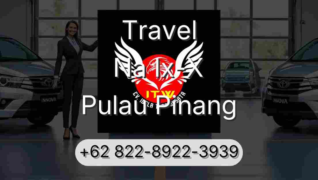 Travel Na Ix-X Pulau Pinang