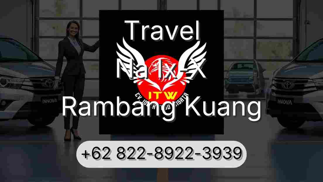 Travel Na Ix-X Rambang Kuang
